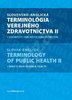 Slovensko-anglická terminológia verejného zdravotnictva II.