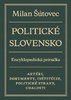 Politické Slovensko:  Aktéri, dokumenty, inštitúcie, politické strany, udalosti.