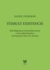 Stimuly existencie: Rekonfigurácia existenciálnej prózy v slovenskej literatúre štyridsiatich rokov