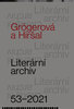 Literární archiv 53/2021: Grögerová a Hiršal.