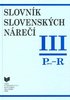 Slovník slovenských nárečí III (P (poza) - R.