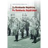 Za Reinharda Heydricha - Po Reinhardu Heydrichovi: Síla a střet nacismu a českého (československého)