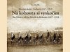 Na kohouta si vyskočím: Historie kola v Čechách 1817-1918 =The History of the Bicycle in Bohemia