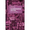 Príručka slovenského jazyka pre každého.