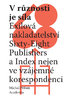 V různosti je síla: Exilová nakladatelství Sixty-Eight Publishers a Index nejen ve vzájemné