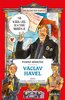 Václav Havel očima puzuka, pižďucha a nakyslíka.